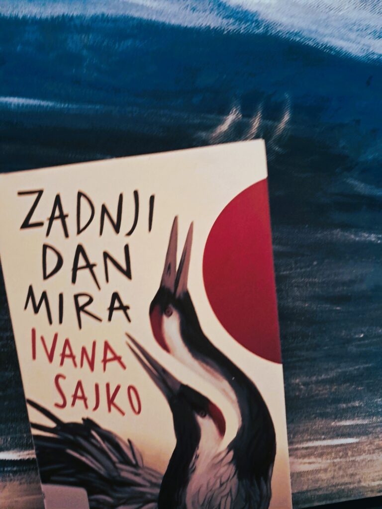 Ivana Sajko Zadnji dan mira